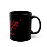 Drippin' Wet Black Coffee Mug – Bold Red Script 11oz/15oz - Image 2