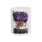 Hustle Like a Boss, Live Like a Queen Ceramic Mug (11oz & 15oz)
